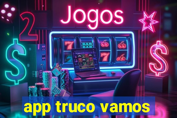 app truco vamos